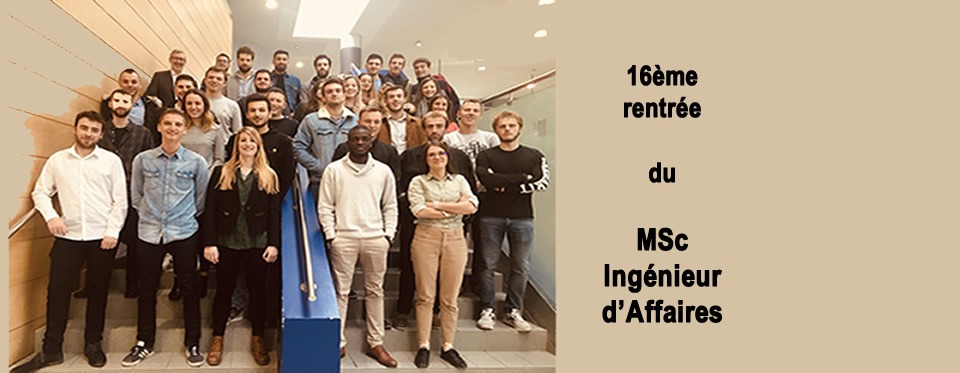 MSc Ingénieur d&rsquo;Affaires : 16ème rentrée pour 32 étudiants