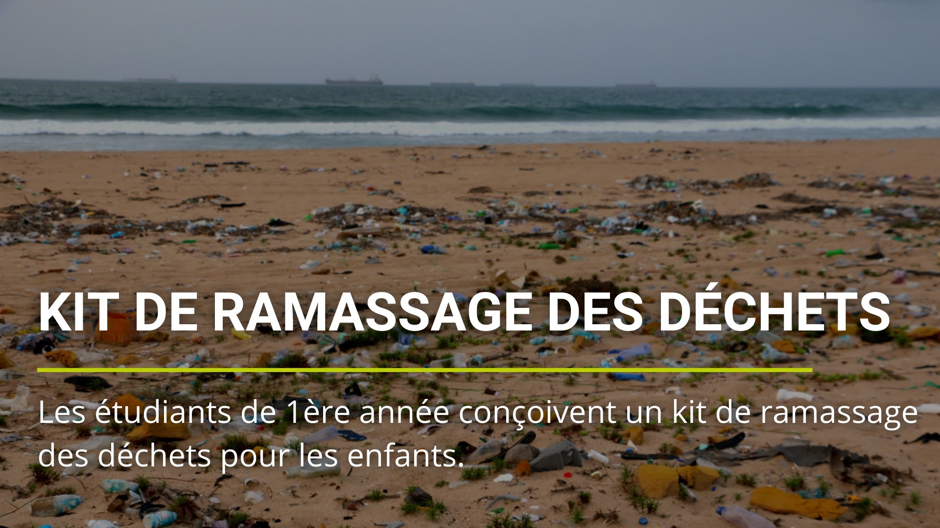 Les étudiants de 1ère année conçoivent un kit de ramassage des déchets pour les enfants