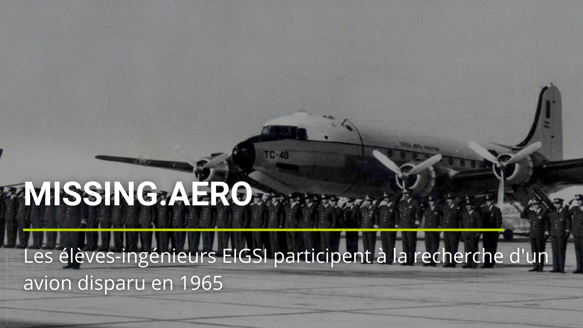 Les élèves-ingénieurs EIGSI participent à la recherche d&rsquo;un avion disparu en 1965